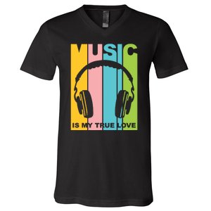 Music Is My True Love V-Neck T-Shirt