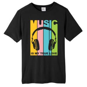 Music Is My True Love Tall Fusion ChromaSoft Performance T-Shirt