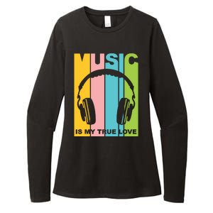 Music Is My True Love Womens CVC Long Sleeve Shirt