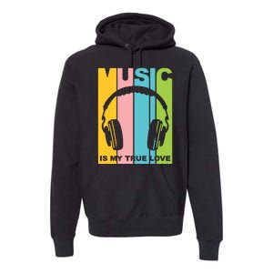 Music Is My True Love Premium Hoodie