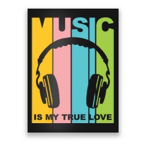 Music Is My True Love Poster