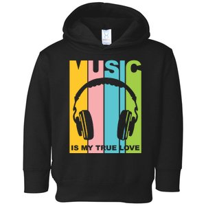 Music Is My True Love Toddler Hoodie