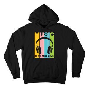 Music Is My True Love Tall Hoodie