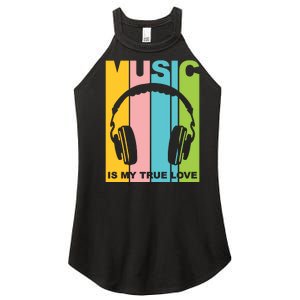 Music Is My True Love Women's Perfect Tri Rocker Tank