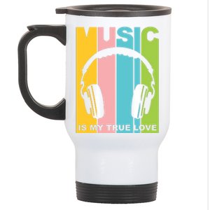 Music Is My True Love Stainless Steel Travel Mug