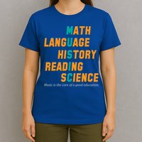Music Is The Core Of A Good Education  T-Shirt