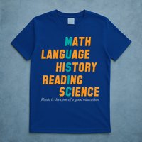 Music Is The Core Of A Good Education  T-Shirt