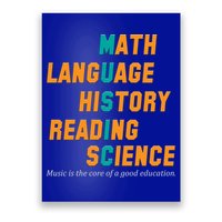 Music Is The Core Of A Good Education  Poster