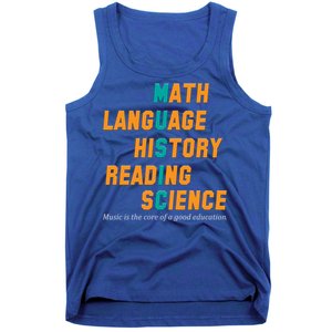 Music Is The Core Of A Good Education  Tank Top