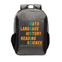 Music Is The Core Of A Good Education  Vector Backpack