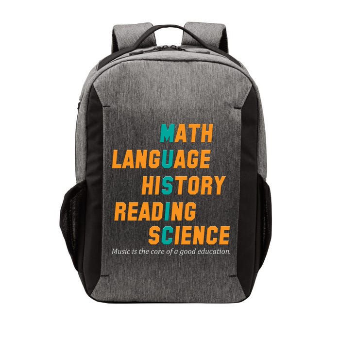 Music Is The Core Of A Good Education  Vector Backpack