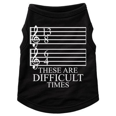 Music Teacher These Are Difficult Times Doggie Tank