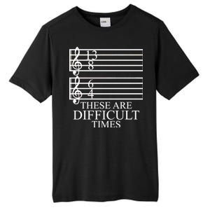 Music Teacher These Are Difficult Times Tall Fusion ChromaSoft Performance T-Shirt