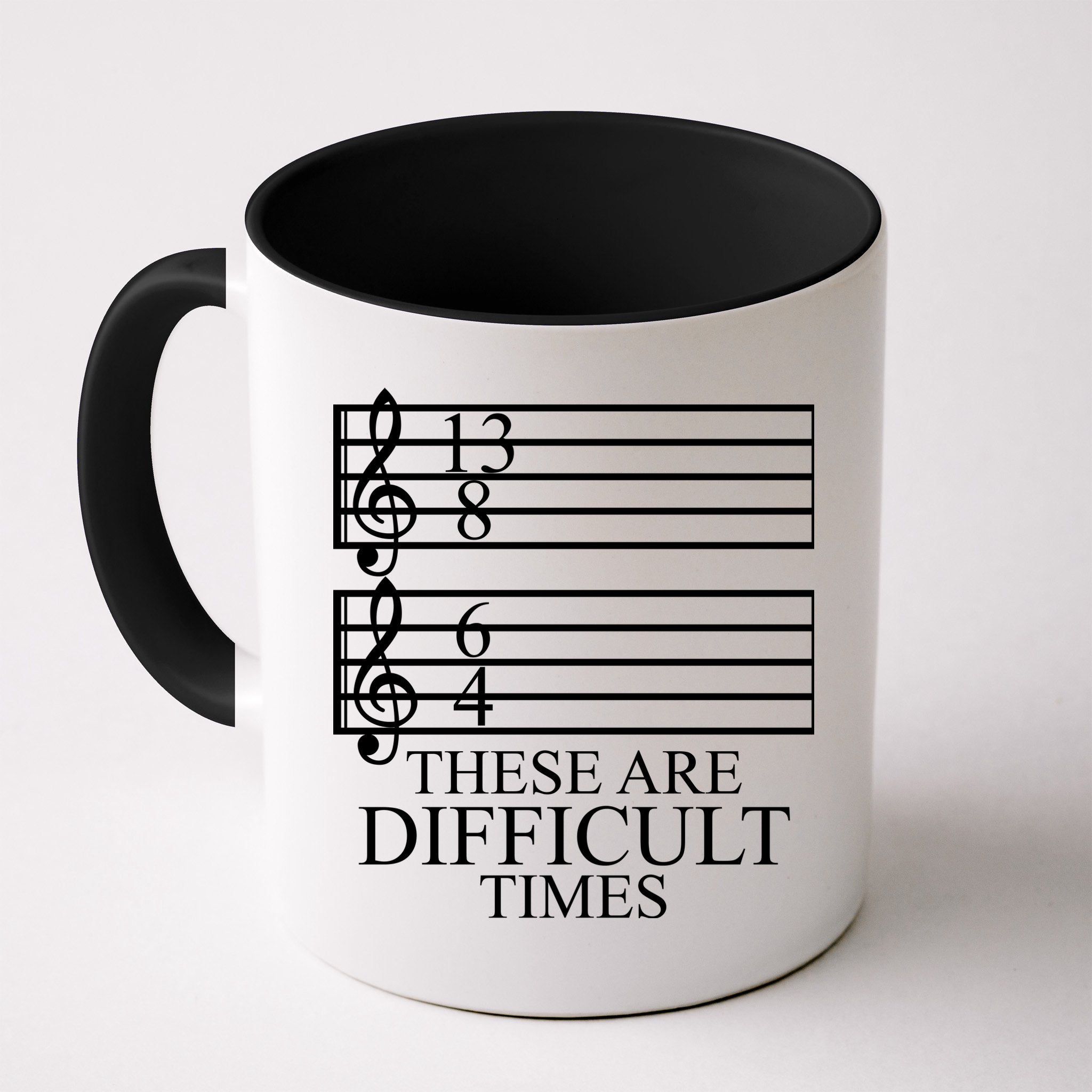 Music Teacher These Are Difficult Times Mug