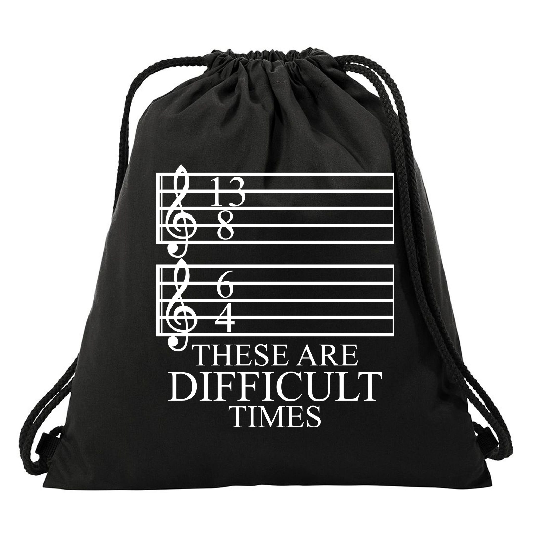Music Teacher These Are Difficult Times Drawstring Bag