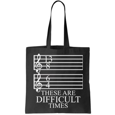Music Teacher These Are Difficult Times Bag