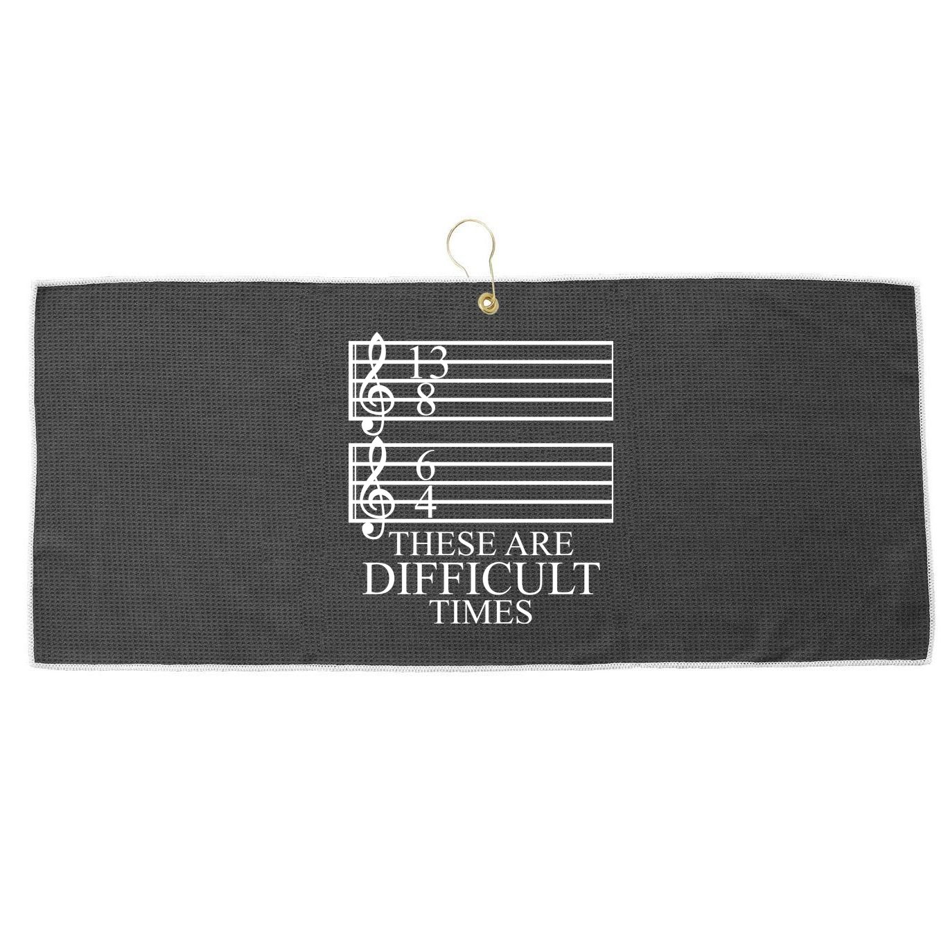 Music Teacher These Are Difficult Times Large Microfiber Waffle Golf Towel