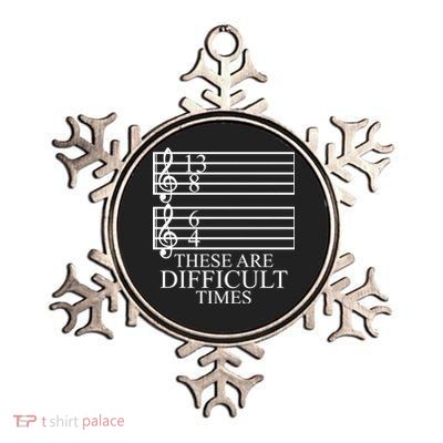 Music Teacher These Are Difficult Times Metallic Star Ornament