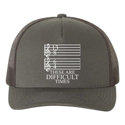 Music Teacher These Are Difficult Times Yupoong Adult 5-Panel Trucker Hat