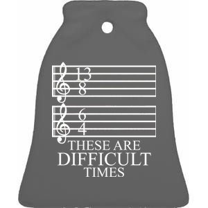 Music Teacher These Are Difficult Times Ceramic Bell Ornament