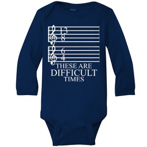 Music Teacher These Are Difficult Times Baby Long Sleeve Bodysuit