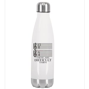 Music Teacher These Are Difficult Times Stainless Steel Insulated Water Bottle