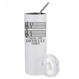 Music Teacher These Are Difficult Times Stainless Steel Tumbler