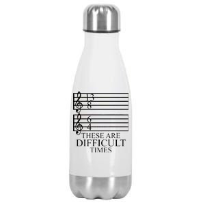 Music Teacher These Are Difficult Times Stainless Steel Insulated Water Bottle