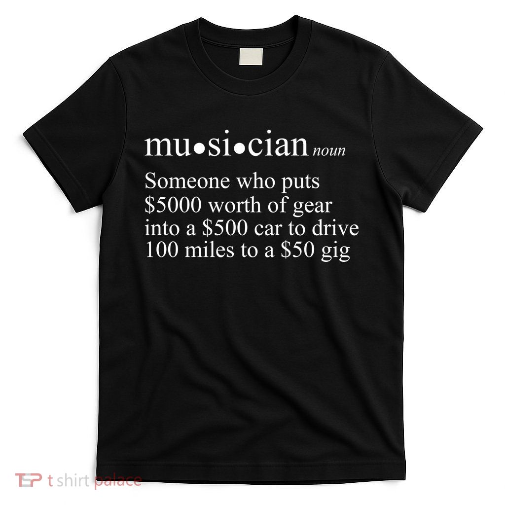 Musician Definition T-Shirt