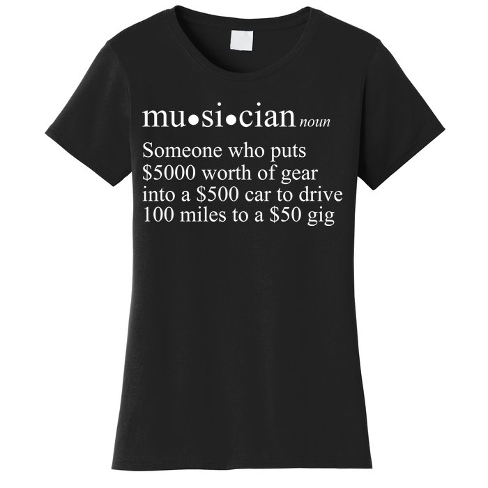 Musician Definition Women's T-Shirt