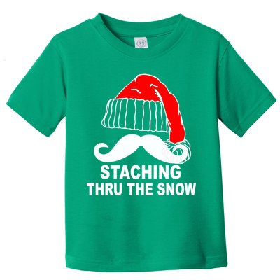 Mustache Thru The Snow Toddler T-Shirt