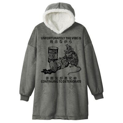Mouse Unfortunately The Vibe Is Continuing To Deteriorate Hooded Wearable Blanket