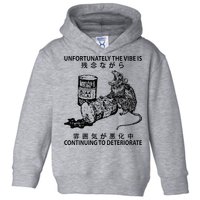 Mouse Unfortunately The Vibe Is Continuing To Deteriorate Toddler Hoodie