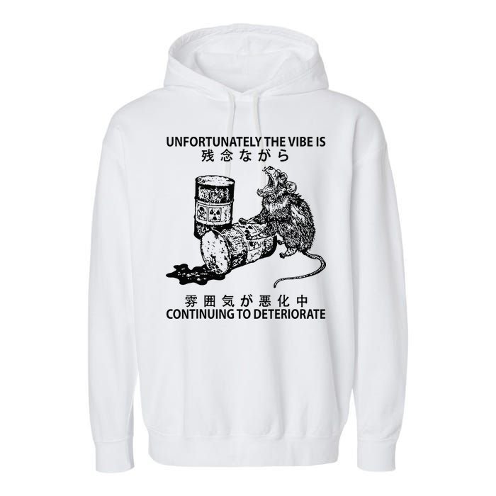 Mouse Unfortunately The Vibe Is Continuing To Deteriorate Garment-Dyed Fleece Hoodie