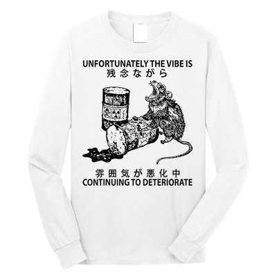 Mouse Unfortunately The Vibe Is Continuing To Deteriorate Long Sleeve Shirt