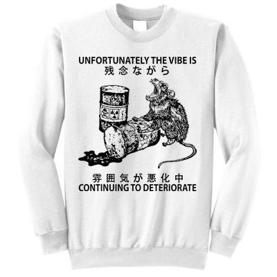 Mouse Unfortunately The Vibe Is Continuing To Deteriorate Sweatshirt