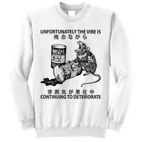 Mouse Unfortunately The Vibe Is Continuing To Deteriorate Sweatshirt