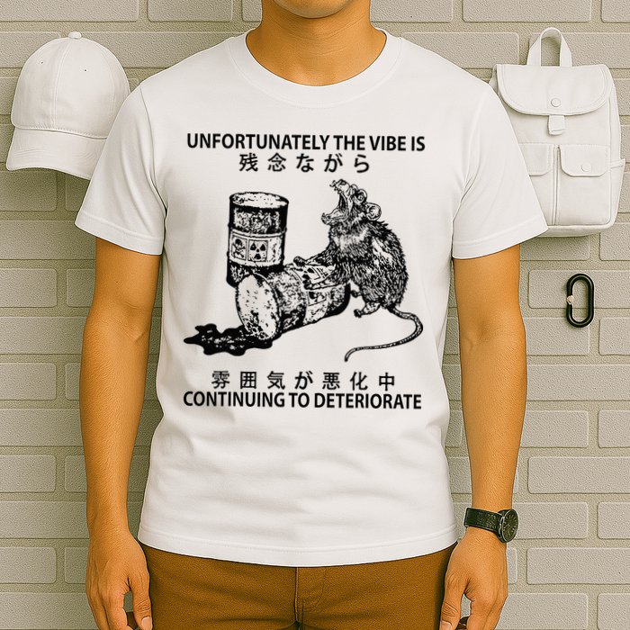 Mouse Unfortunately The Vibe Is Continuing To Deteriorate T-Shirt