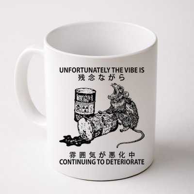 Mouse Unfortunately The Vibe Is Continuing To Deteriorate Mug