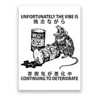Mouse Unfortunately The Vibe Is Continuing To Deteriorate Poster