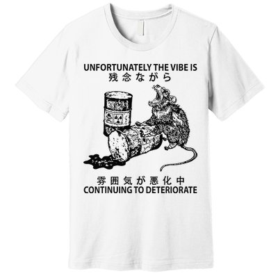 Mouse Unfortunately The Vibe Is Continuing To Deteriorate Premium T-Shirt