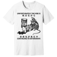 Mouse Unfortunately The Vibe Is Continuing To Deteriorate Premium T-Shirt