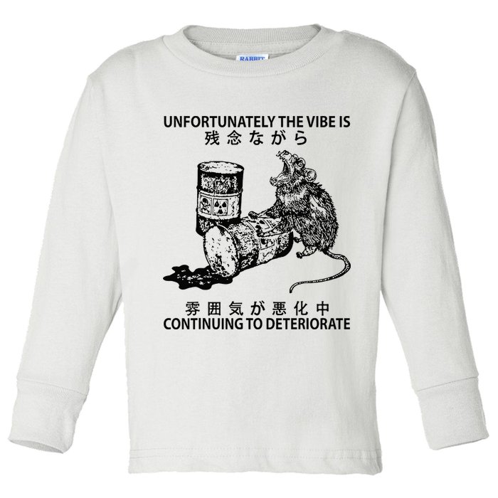 Mouse Unfortunately The Vibe Is Continuing To Deteriorate Toddler Long Sleeve Shirt