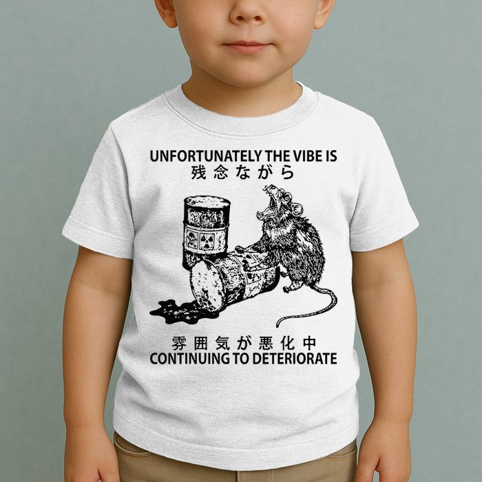 Mouse Unfortunately The Vibe Is Continuing To Deteriorate Toddler T-Shirt