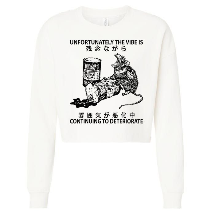 Mouse Unfortunately The Vibe Is Continuing To Deteriorate Cropped Pullover Crew