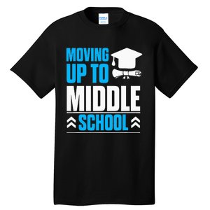 Moving Up To Middle School Elementary School Graduation Tall T-Shirt