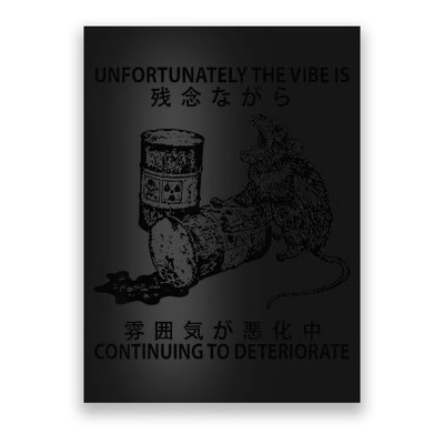 Mouse Unfortunately The Vibe Is Continuing To Deteriorate Poster