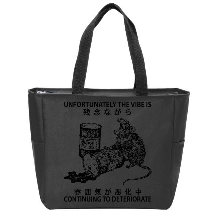 Mouse Unfortunately The Vibe Is Continuing To Deteriorate Zip Tote Bag
