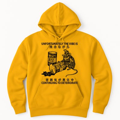 Mouse Unfortunately The Vibe Is Continuing To Deteriorate Hoodie
