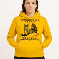 Mouse Unfortunately The Vibe Is Continuing To Deteriorate Hoodie